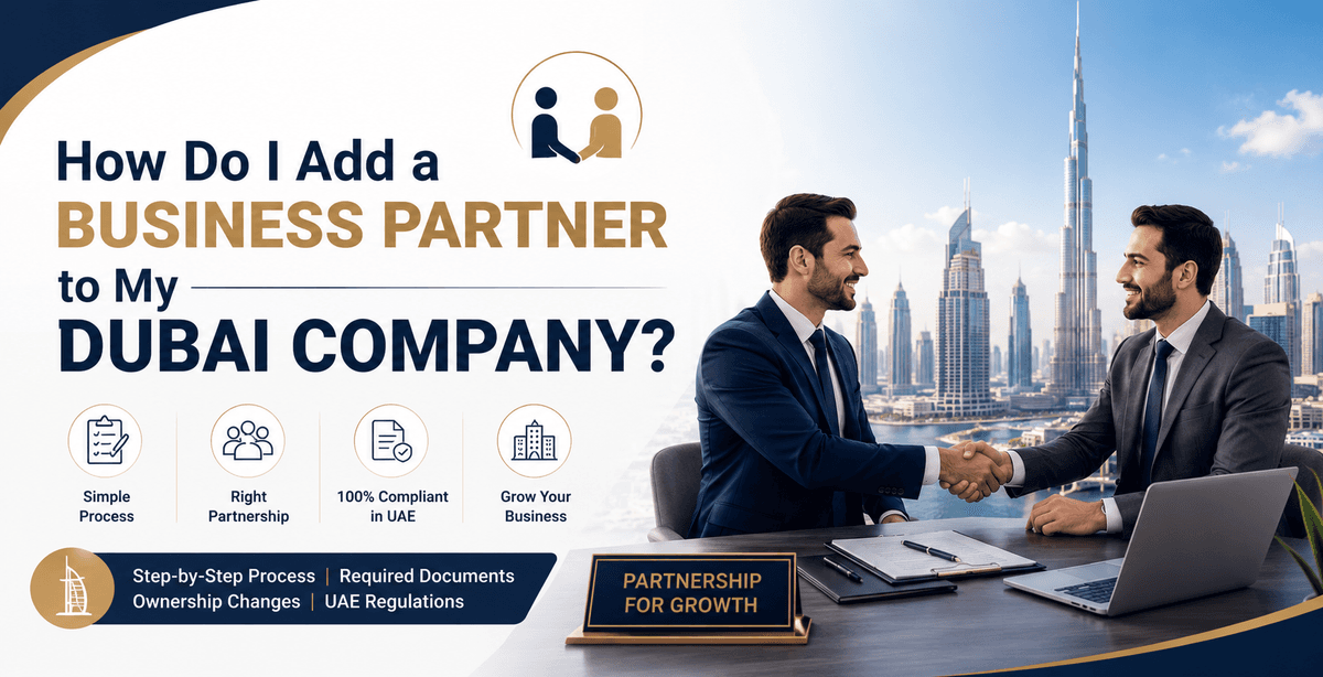 How Do I Add a Business Partner to My Dubai Company?